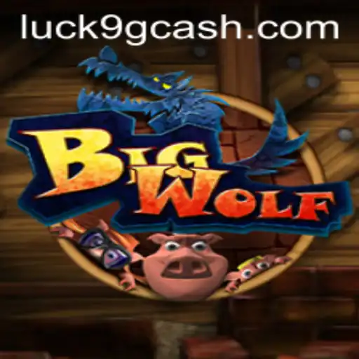 The Exciting World of BigWolf: Discover the Luck9